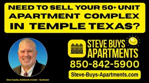 Call Temple Texas Multifamily Investor Steve Kazella 850-842-5900 , We Buy Temple TX Apartment Complexes