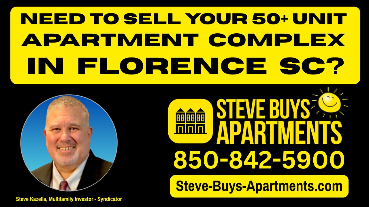 Call Florence SC multifamily investor Steve Kazella 850-842-5900 if you need to sell a multifamily property in the Florence South Carolina metro area. We buy apartment complexes.