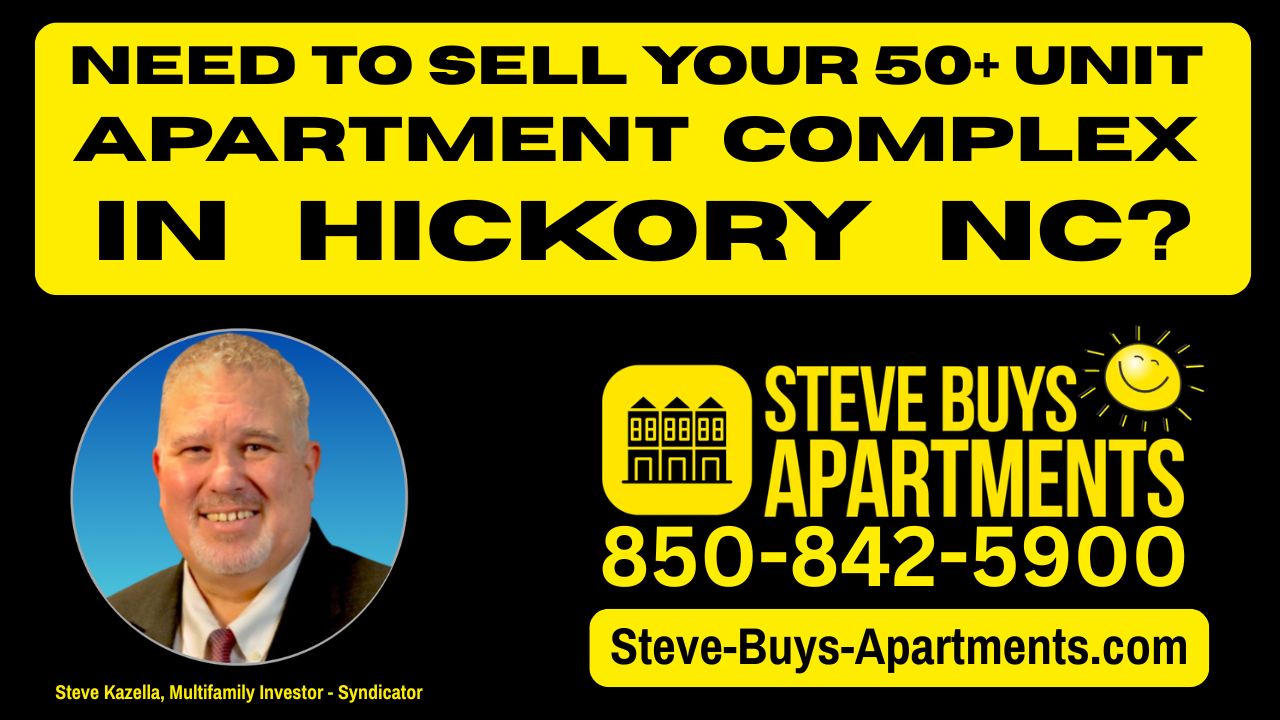 Call Hickory NC multifamily investor Steve Kazella 850-842-5900 if you need to sell an apartment complex in Hickory Lenoir Morganton NC Metropolitan Area. We buy apartment complexes in Hickory.