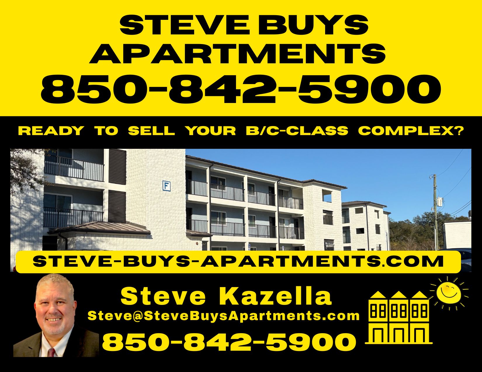 Steve Buys Apartment Complexes 850-842-5900