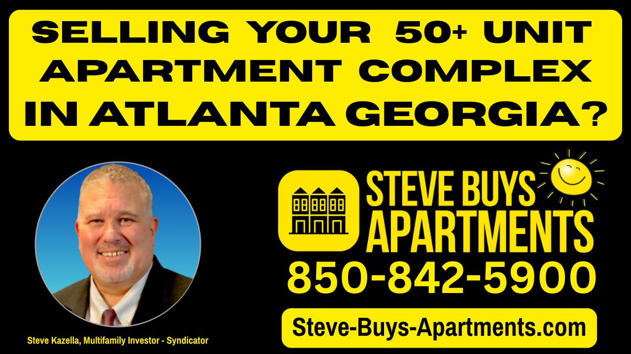 Atlanta multifamily investor - We Buy Apartment Complexes in Metro Atlanta - call Atlanta multifamily investor Steve Kazella 850-842-5900