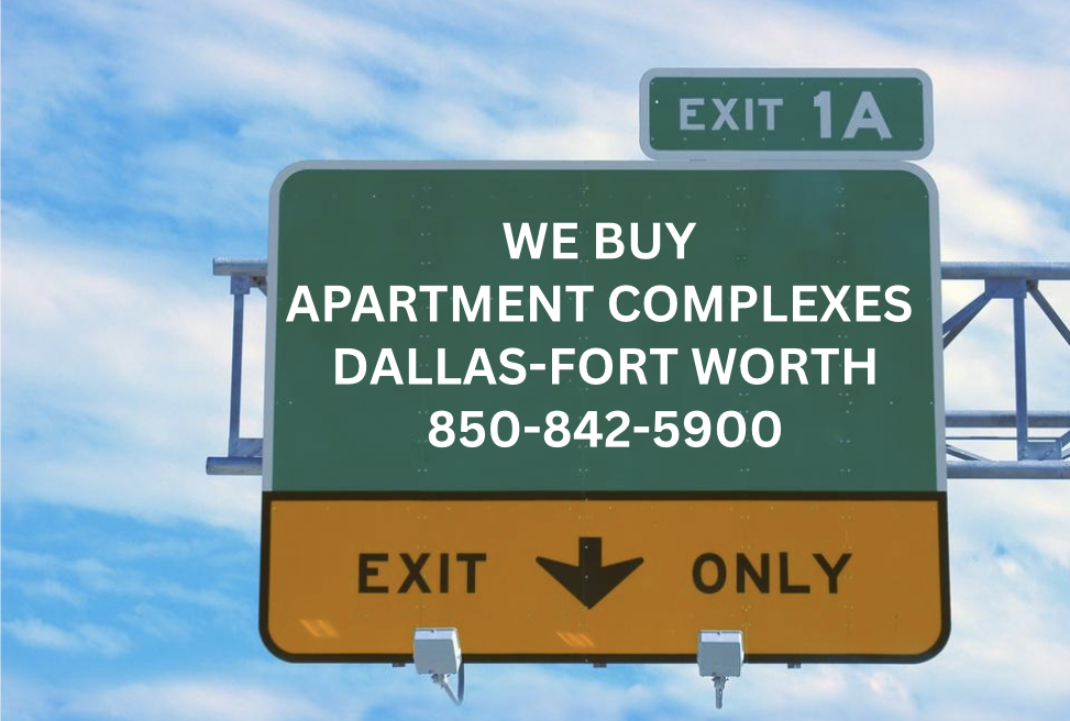 We Buy Apartment Complexes Dallas Fort Worth 850-842-5900