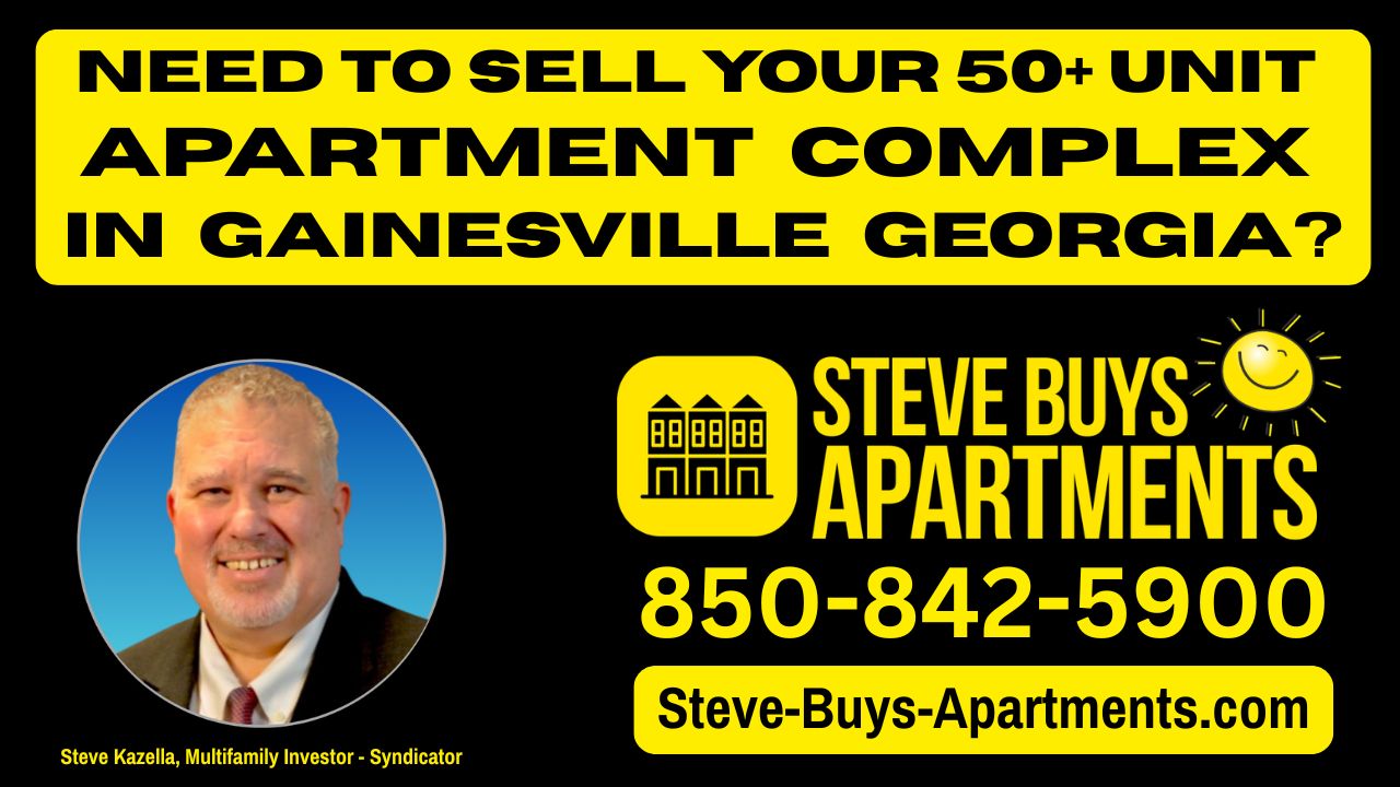 Gainesville GA multifamily investor Steve Kazella buys apartment complexes in Gainesville Georgia 850-842-5900