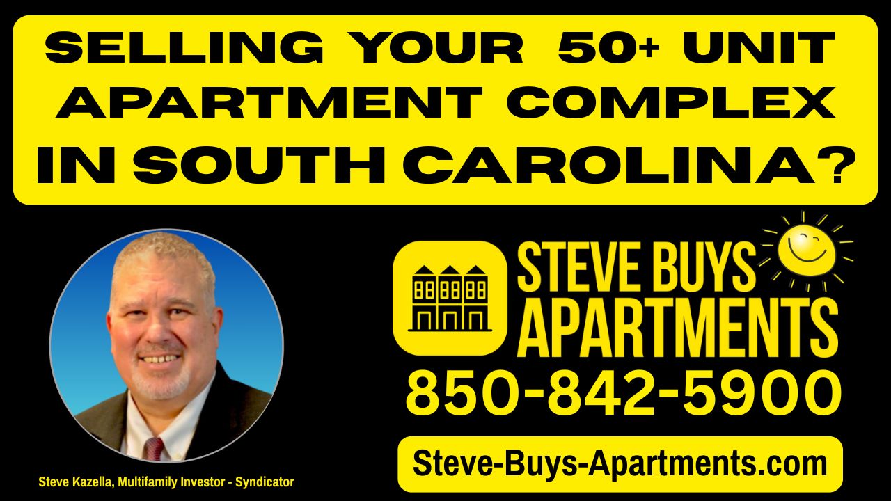 South Carolina Multifamily Investor - Sell Apartment Complex - We Buy Apartment Complexes in South Carolina, call Steve at 850-842-5900